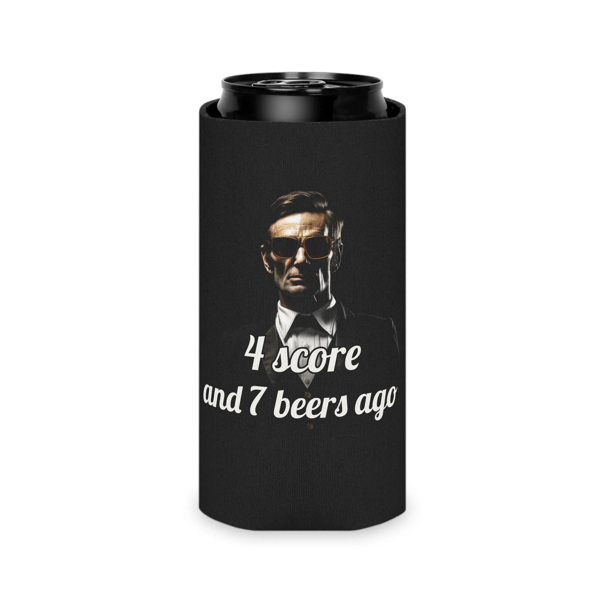 4 Score and 7 Beers Ago Abraham Lincoln Koozie