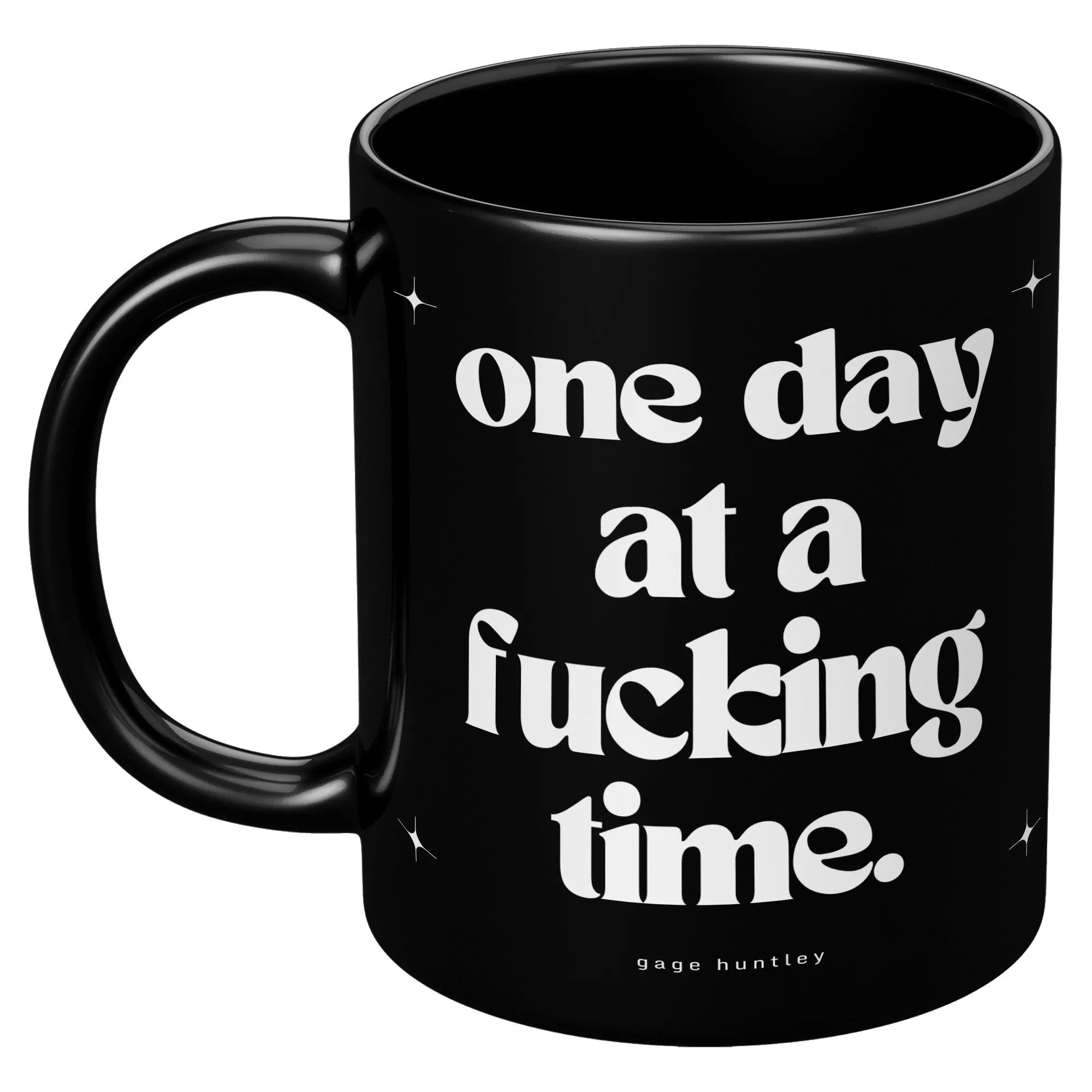 One Day At A Time - Coffee Mug