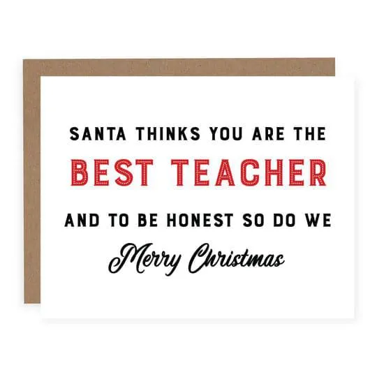 Santa Thinks You're the Best Teacher | Christmas Card (SALE)